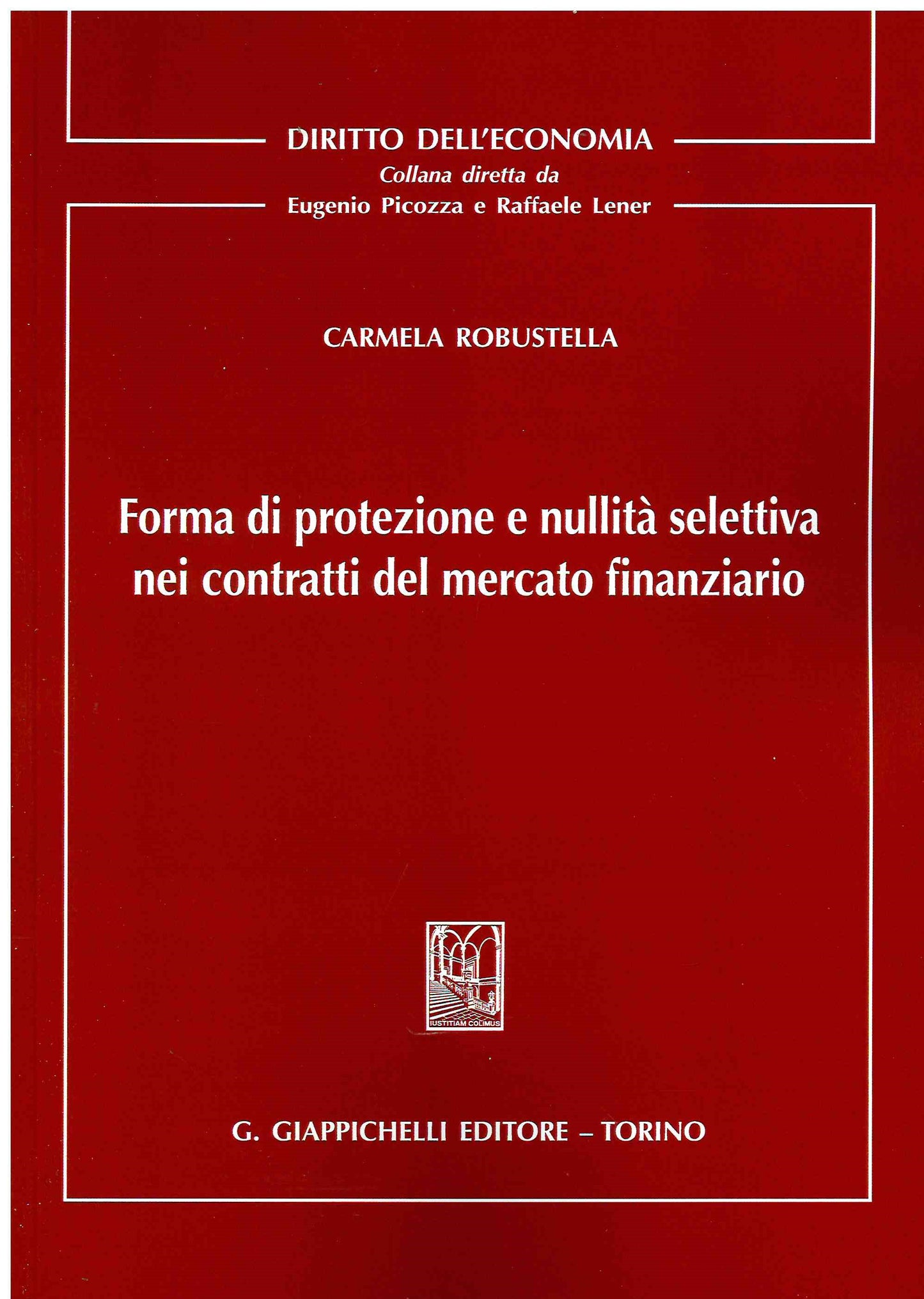 Forma di protezione e nullità selettiva - Robustella