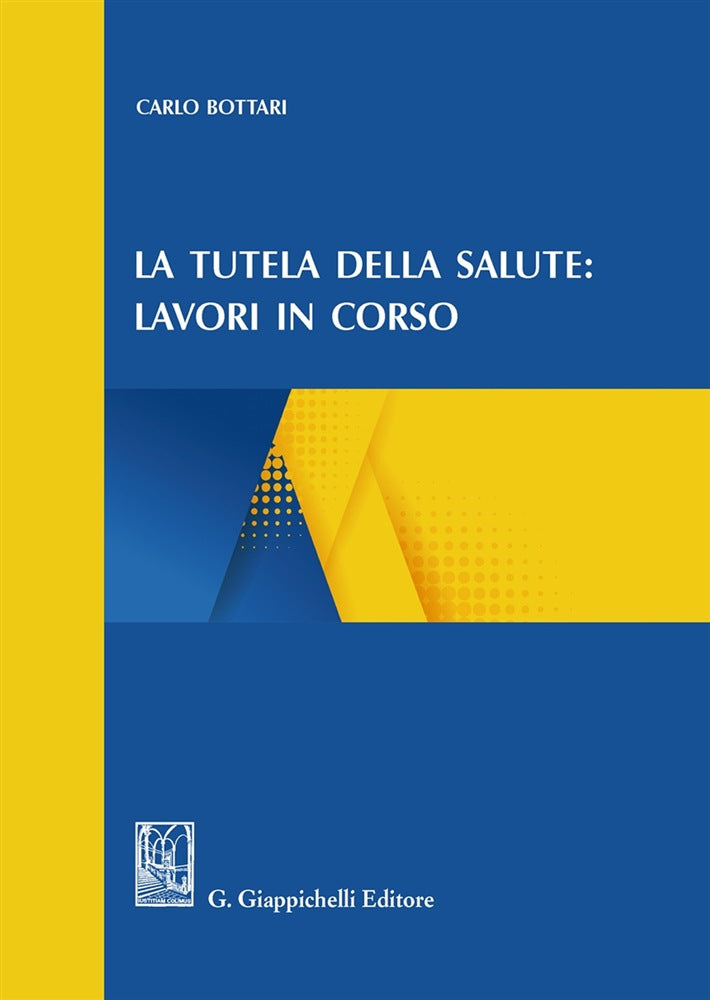 Tutela della salute lavori in corso - Bottari
