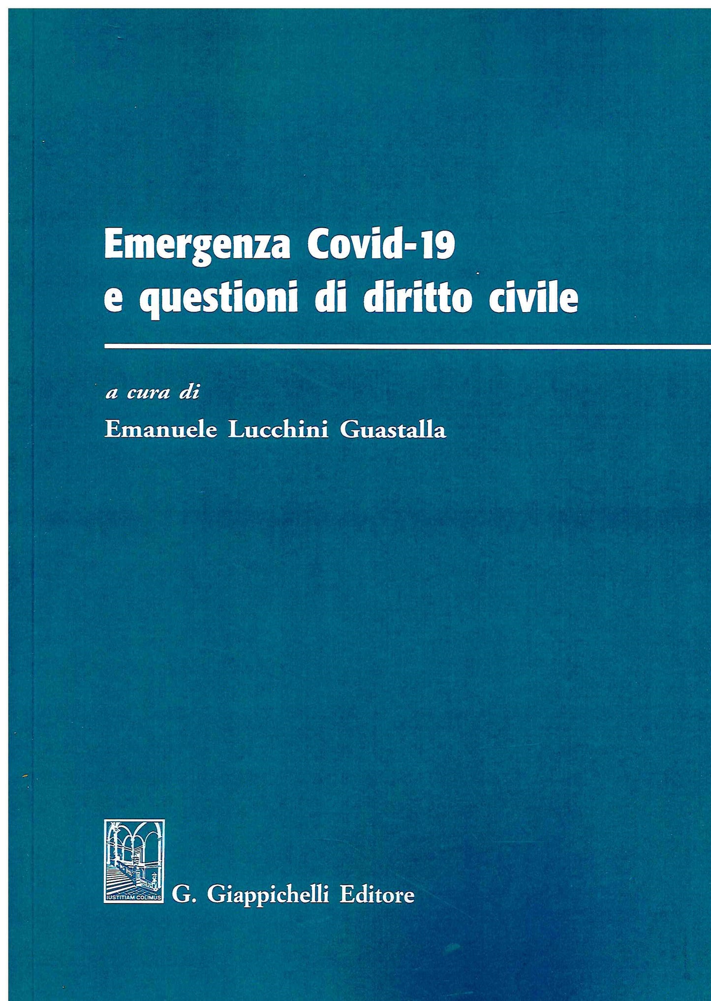 Emergenza covid-19 questioni dir.civile - Lucchini Guastalla