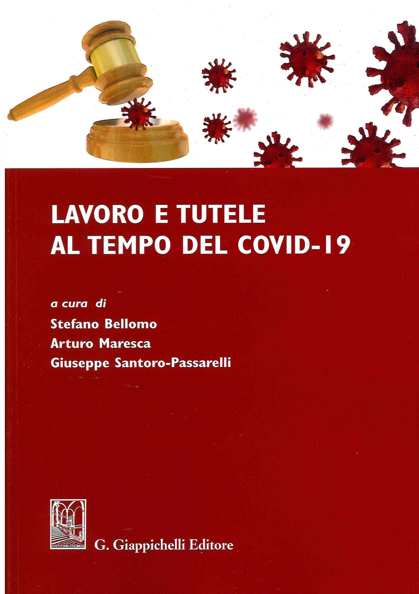 Lavoro e tutele al tempo del covid 19 - Santoro Passarelli