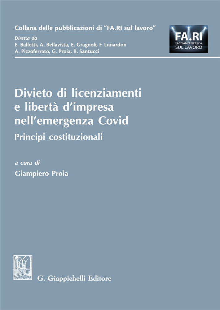 Divieto licenziamenti libertà impresa - Proia
