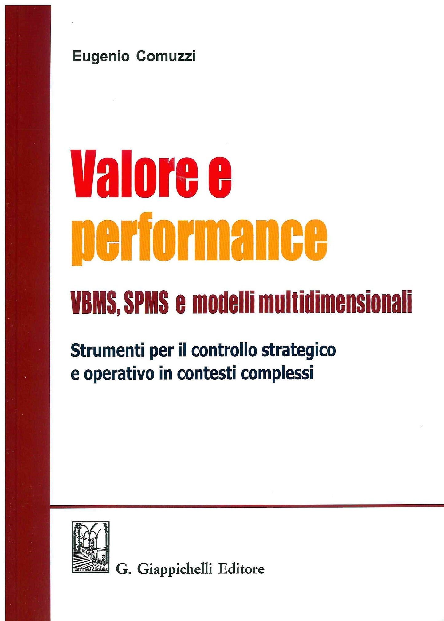 Valore e performance vbms spms - Comuzzi