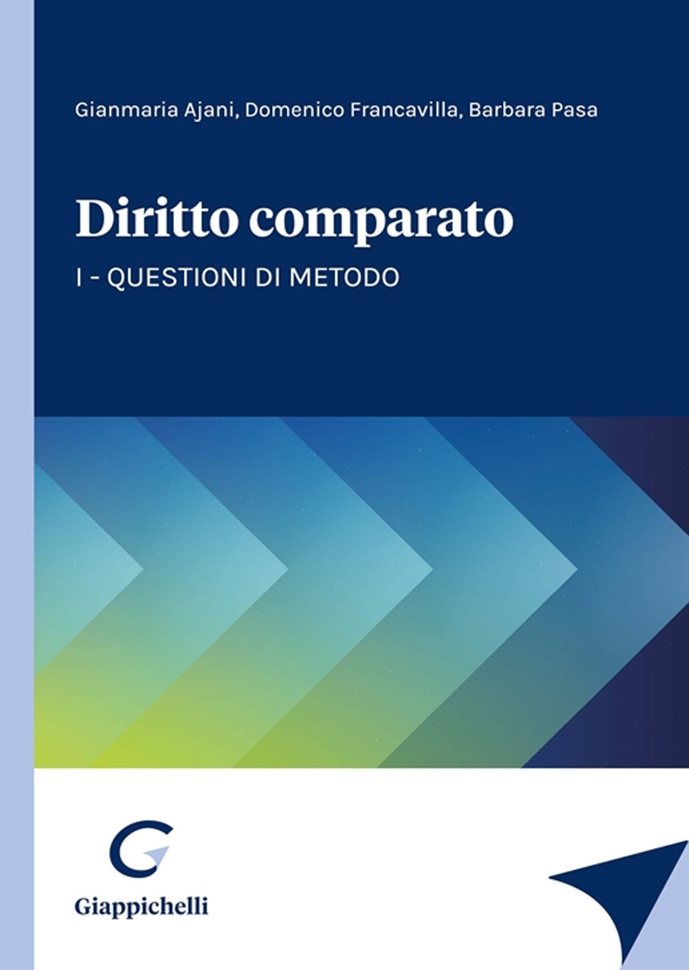 Diritto comparato vol.1 questioni metodo - Ajani