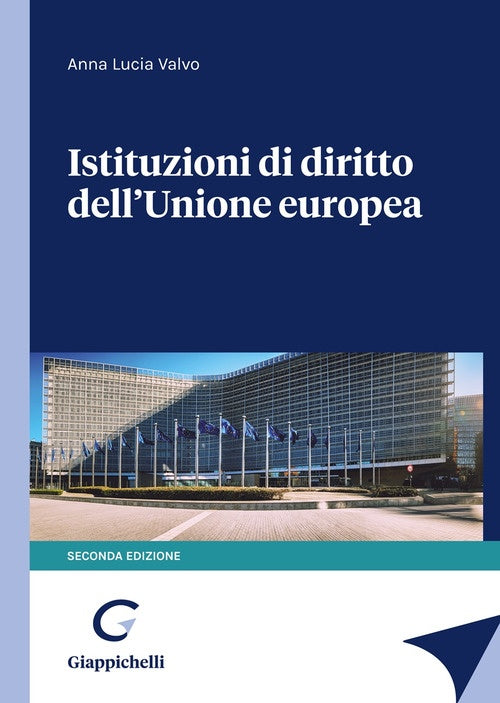Istituzioni diritto unione europea 2ed - Valvo