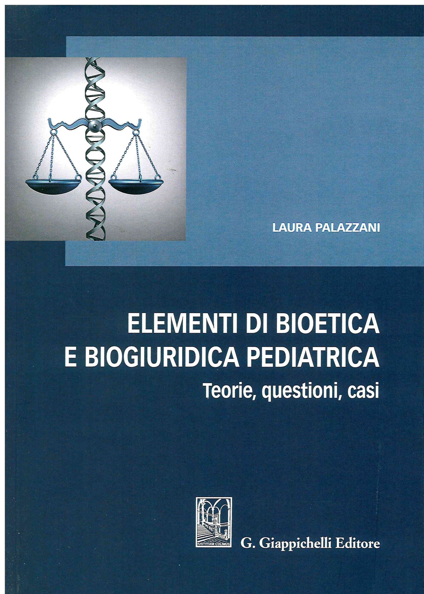 Elementi bioetica e biogiuridica pediatr - Palazzani