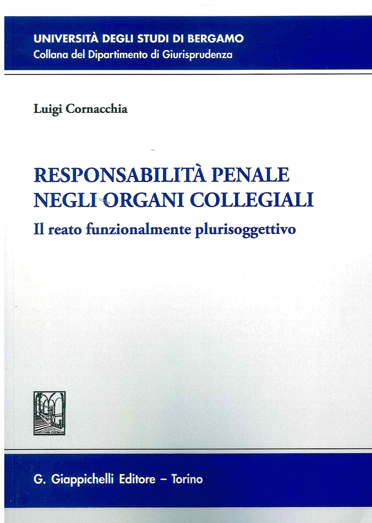 Responsabilità penale organi collegiali - Cornacchia