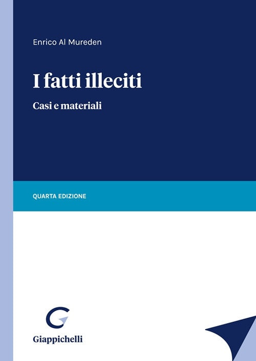 Fatti illeciti casi e materiali 4ed. - Al Mureden