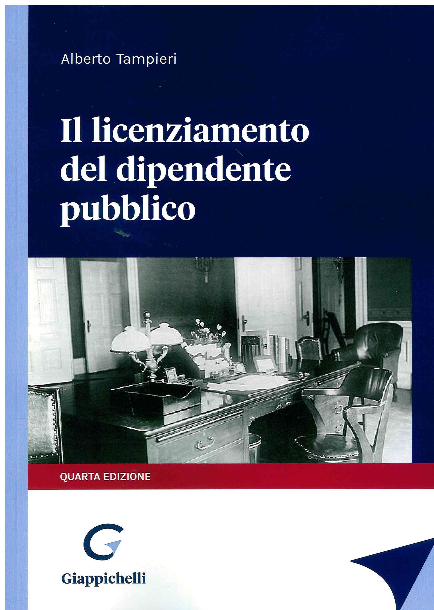 Licenziamento dipendente pubblico 4ed. - Tampieri