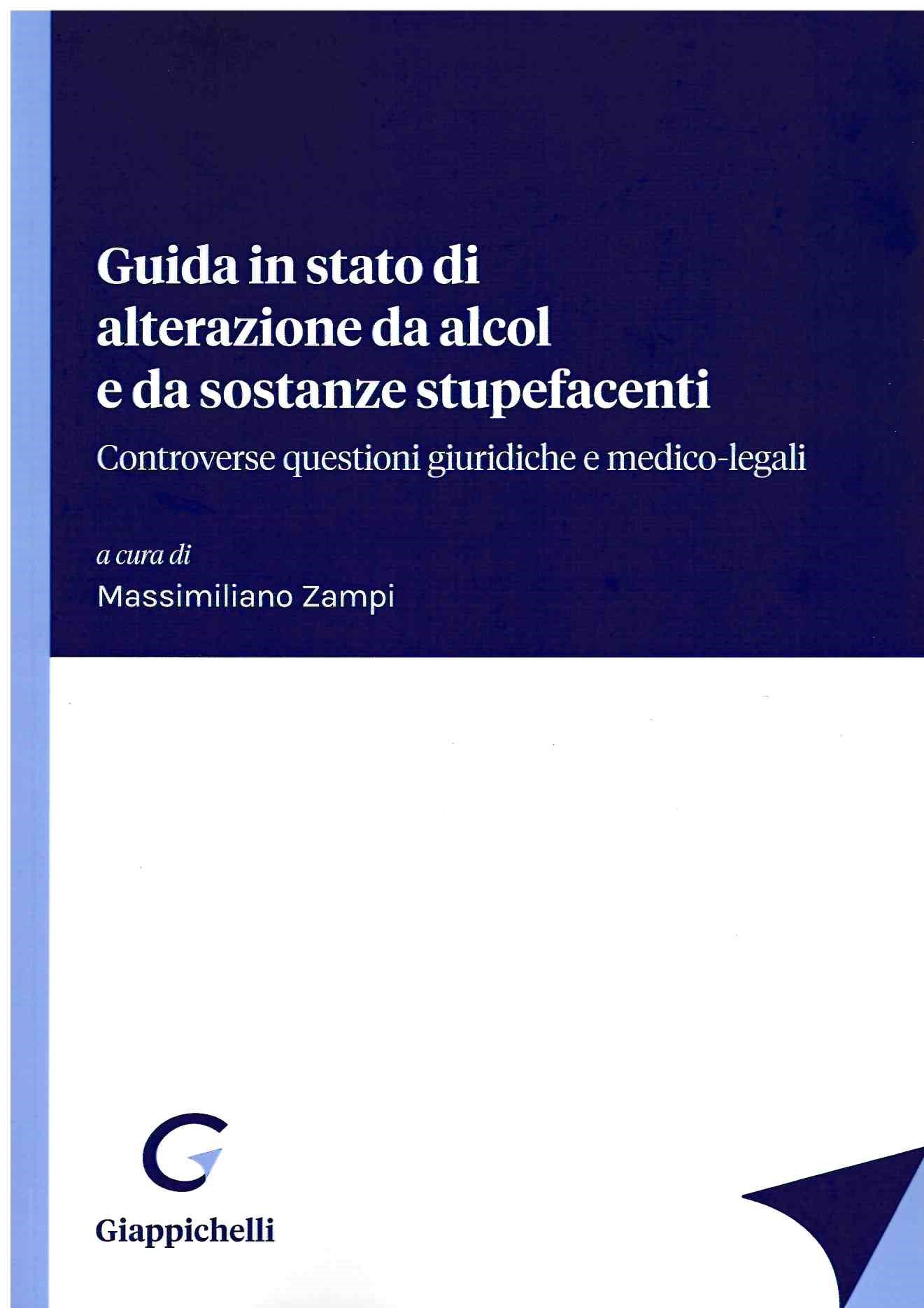 Guida in stato di alterazione alcol sost - Zampi