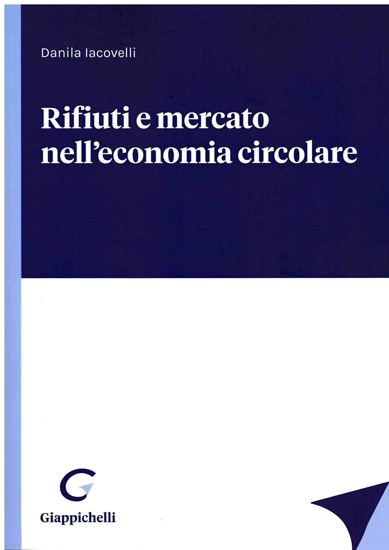 Rifiuti e mercato economia circolare - Iacovelli