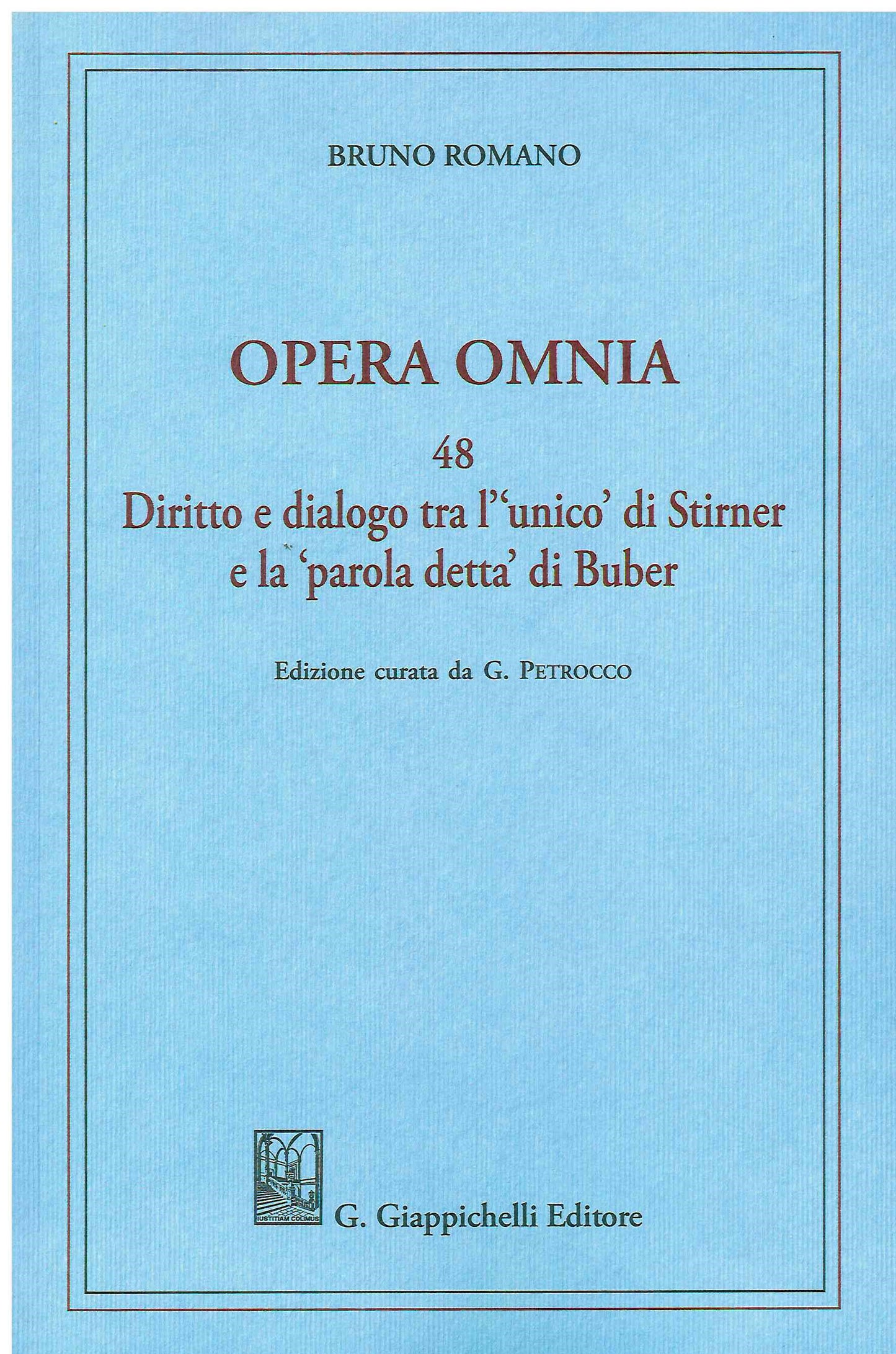 Opera omnia diritto e dialogo tra unico - Romano