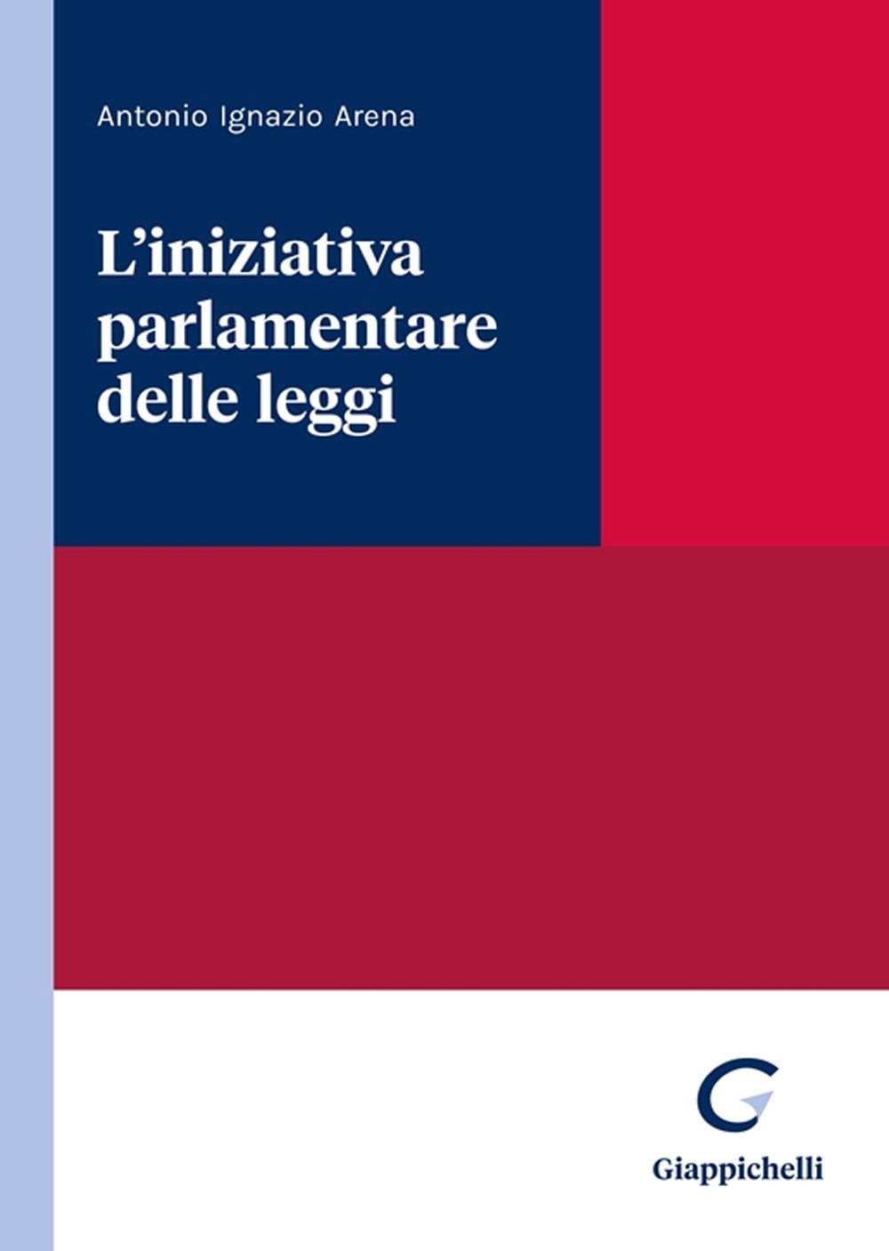 Iniziativa parlamentare delle leggi - Arena