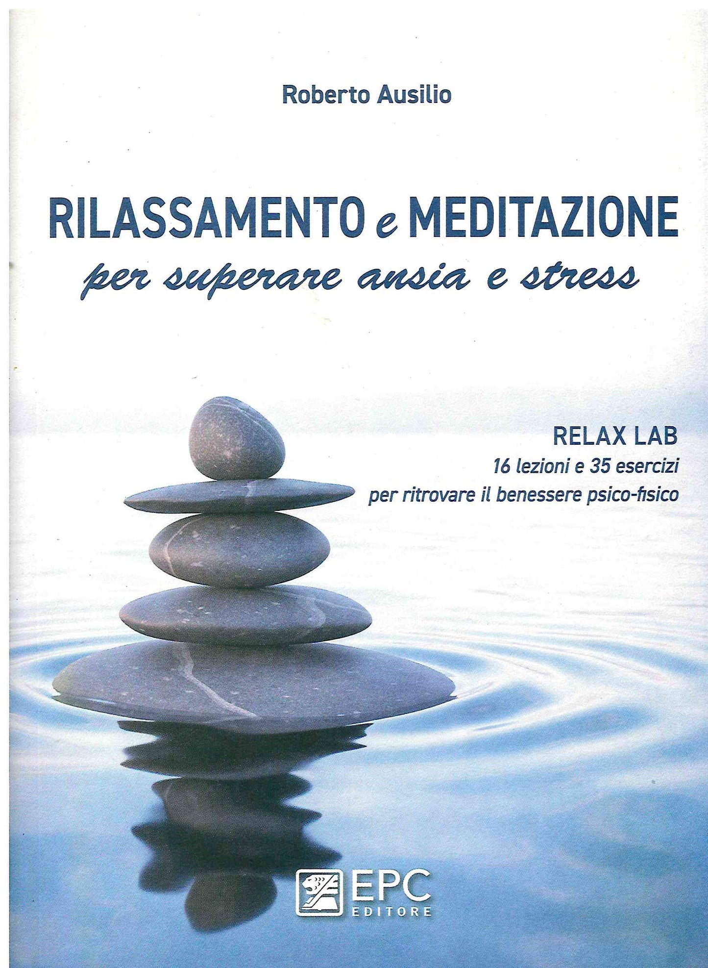 Rilassamento meditazione superare ansia - Ausilio