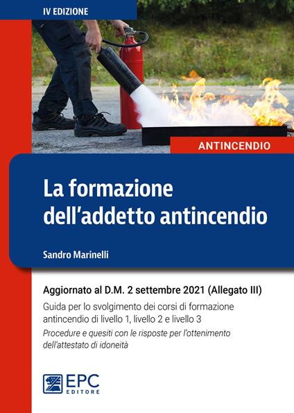 Formazione addetto antincendio 4ed. - Marinelli
