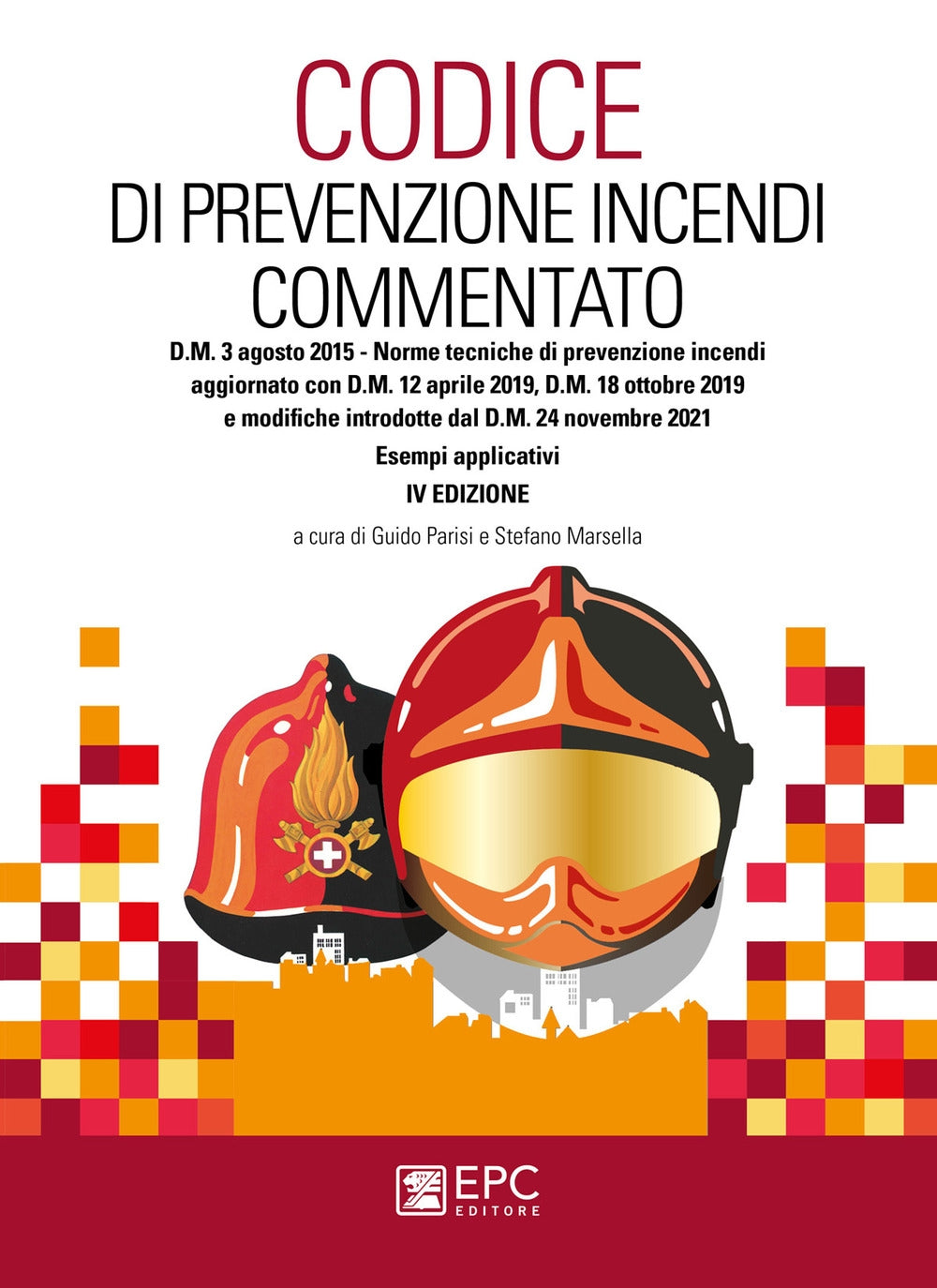 Codice prevenzione incendi commentato - Dattilo
