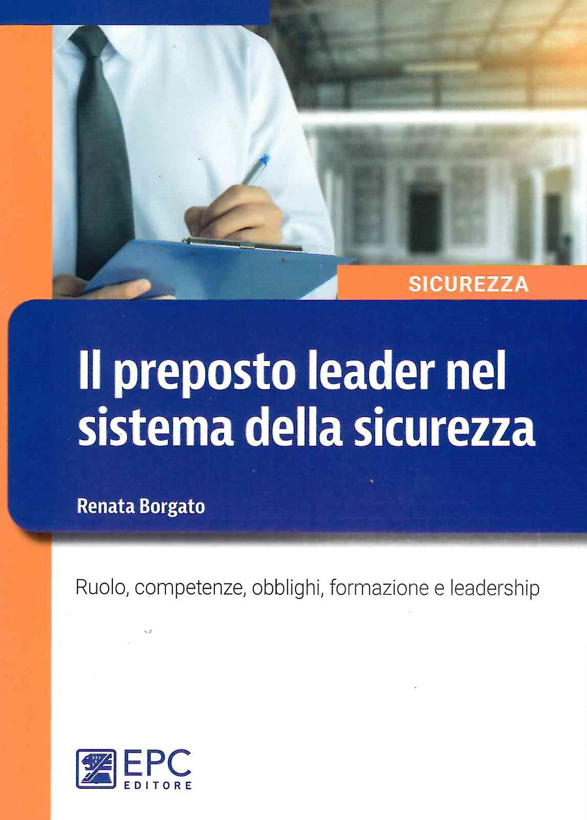 Preposto leader nel sistema sicurezza - Borgato