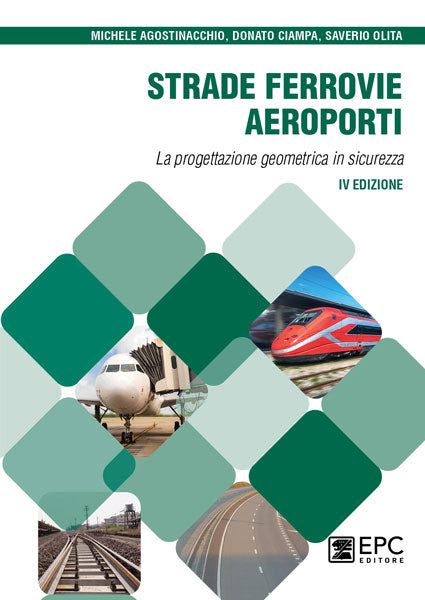 Strade ferrovie aeroporti 4ed. - Agostinacchio
