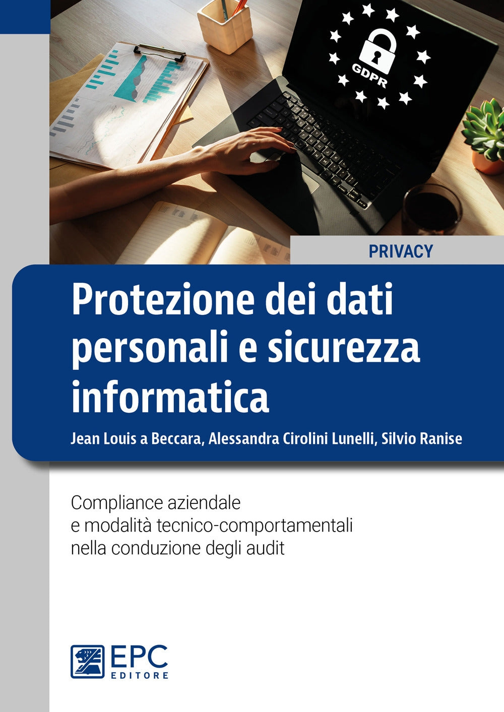 Protezione dati personali sicur.inform. - Lunelli Beccara