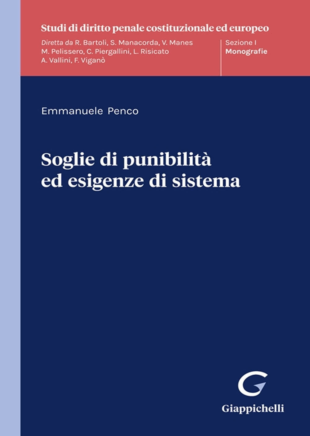 Soglie di punibilita' esigenze sistema - Penco