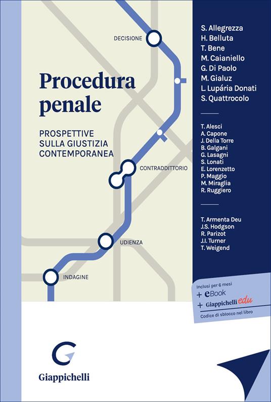 Procedura penale. Prospettive sulla giustizia contemporanea - Alesci Teresa, Allegrezza Silvia