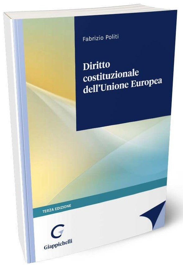 Diritto costituzionale unione europea 3e - Politi