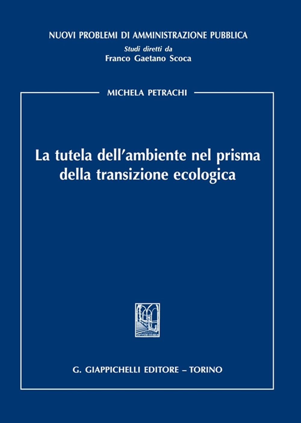 Tutela ambiente in transizione ecolog. - Petrachi