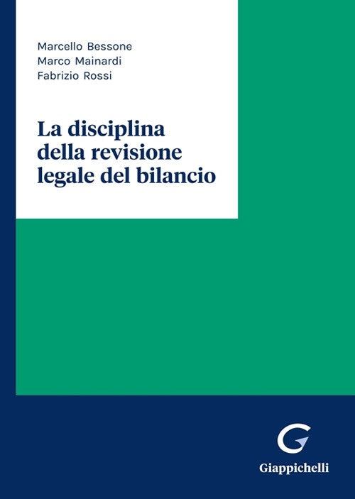 Disciplina revisione legale bilancio - Bessone Mainardi