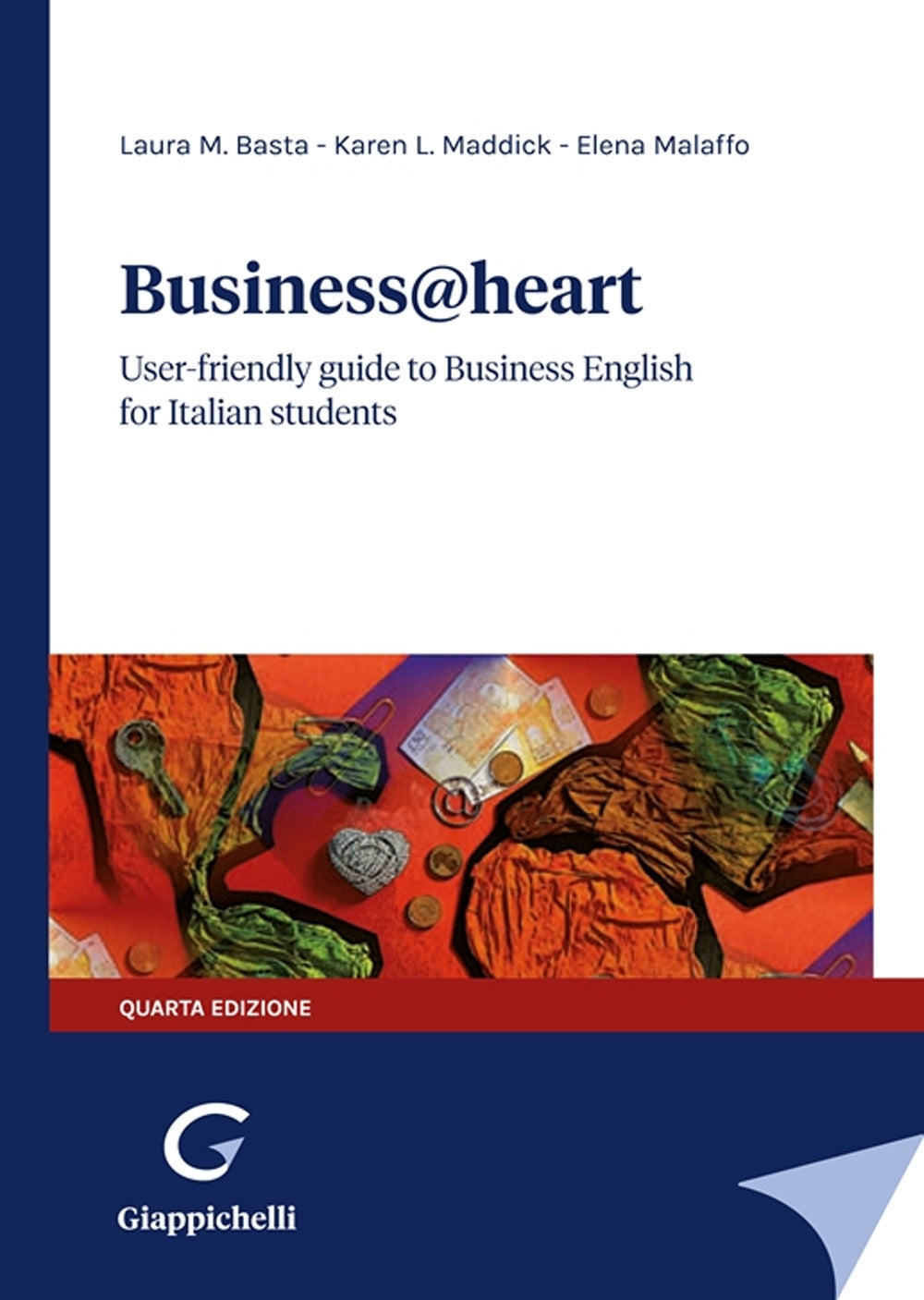 Business @ heart 4ed. - Basta Maddick