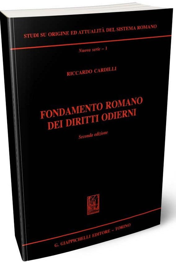 Fondamento romano diritti odierni 2ed. - Cardilli