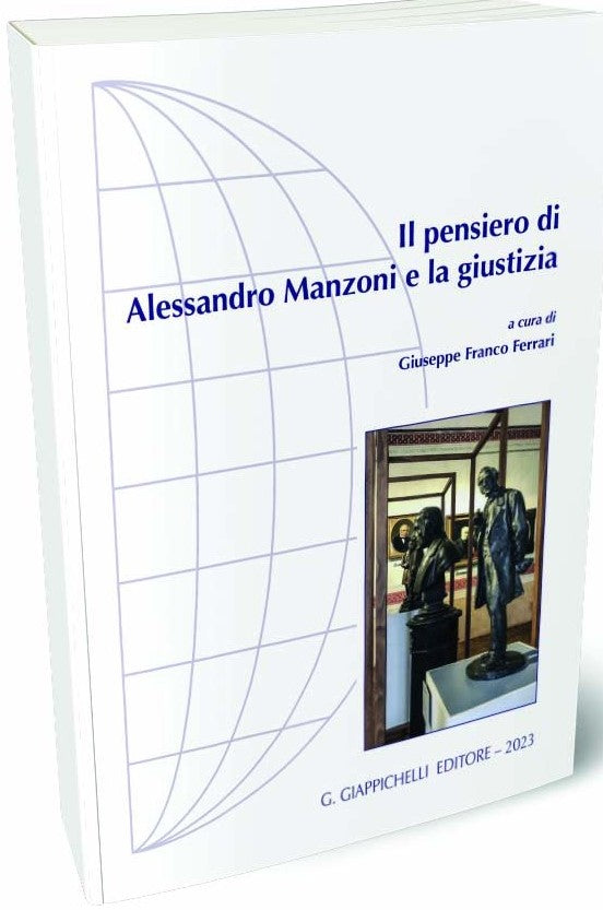 Pensiero di manzoni e la giustizia - Ferrari