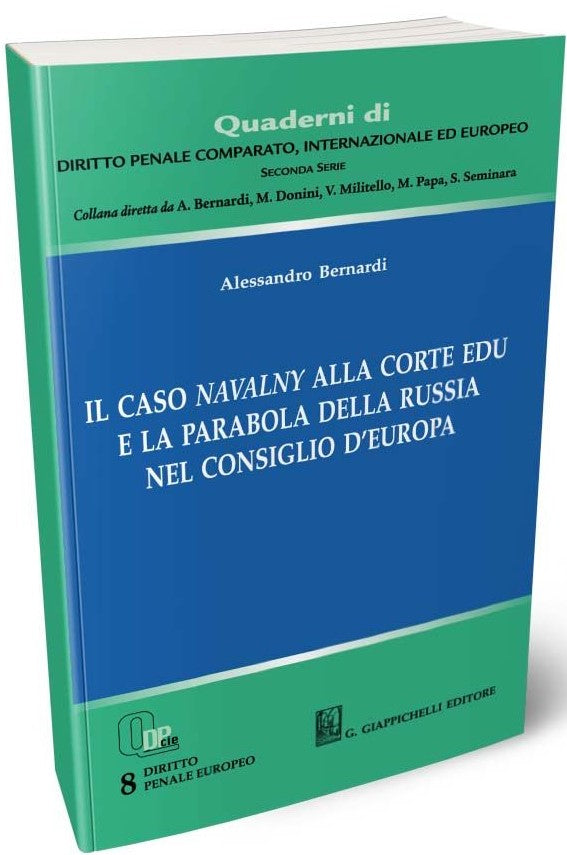 Il caso Navalny alla Corte EDU e la parabola della Russia nel Consiglio d'Europa - Bernardi