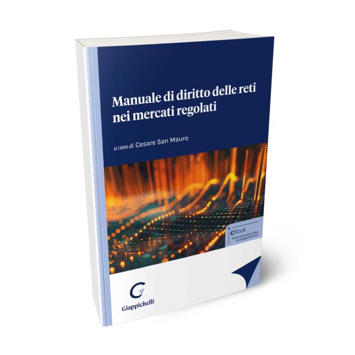 Manuale di diritto delle reti nei mercati regolati - San Mauro
