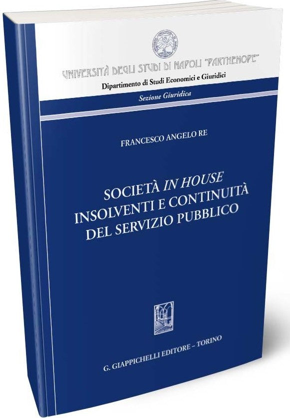 Società in house insolventi e continuità del servizio pubblico - Re