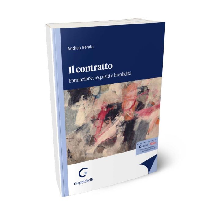 Il contratto. Formazione, requisiti e invalidità - Renda