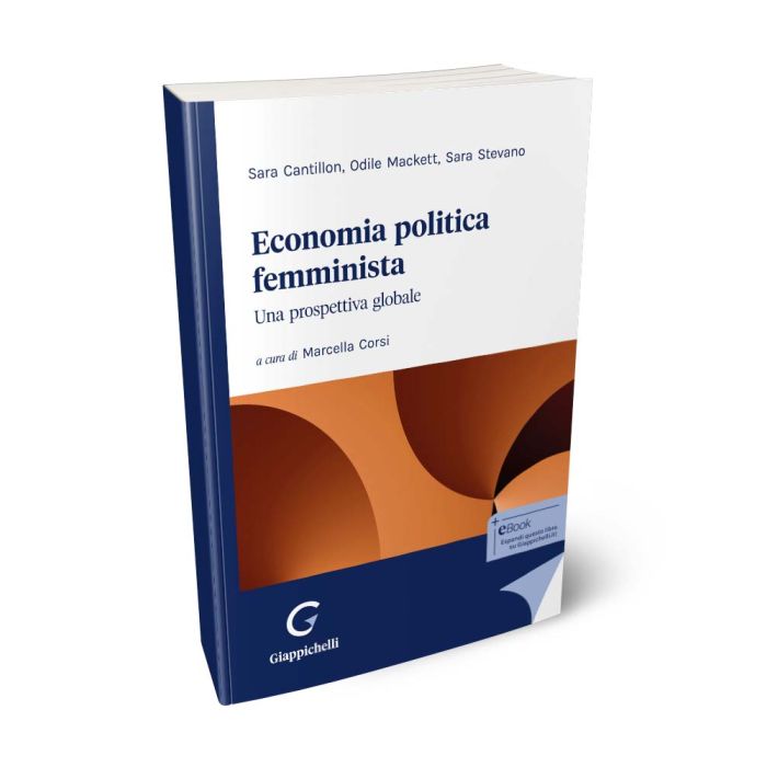 Economia politica femminista: una prospettiva globale - Cantillon, Mackett, Stevano