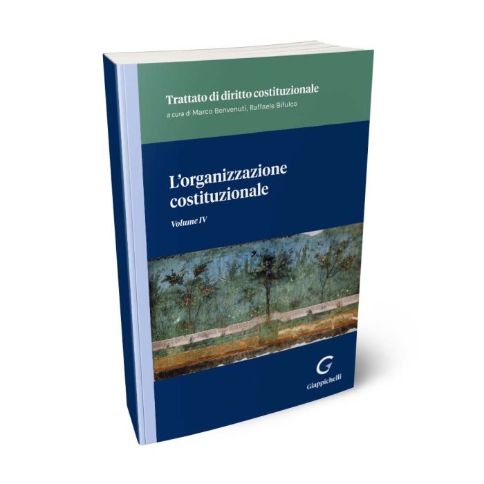 L'organizzazione costituzionale Volume IV - Benvenuti