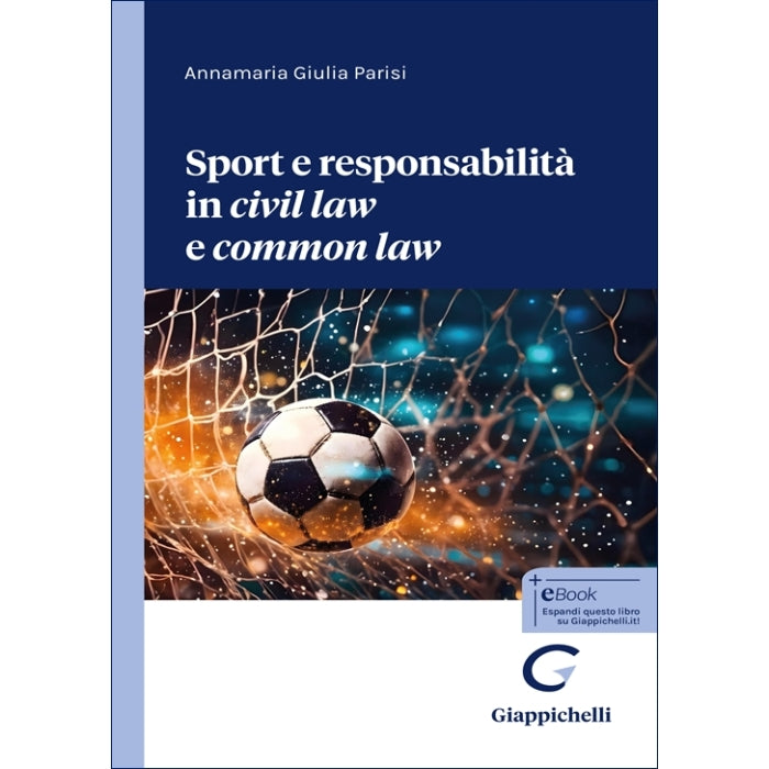 Sport e responsabilità in civil law e common law - Parisi Annamaria Giulia