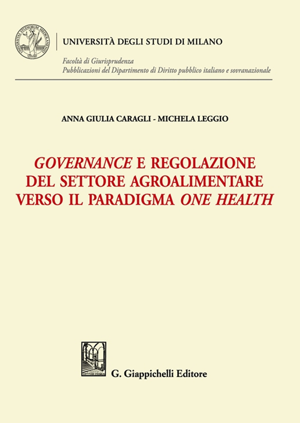 Governance e regolazione del settore agroalimentare verso il paradigma one health - Caragli Leggio