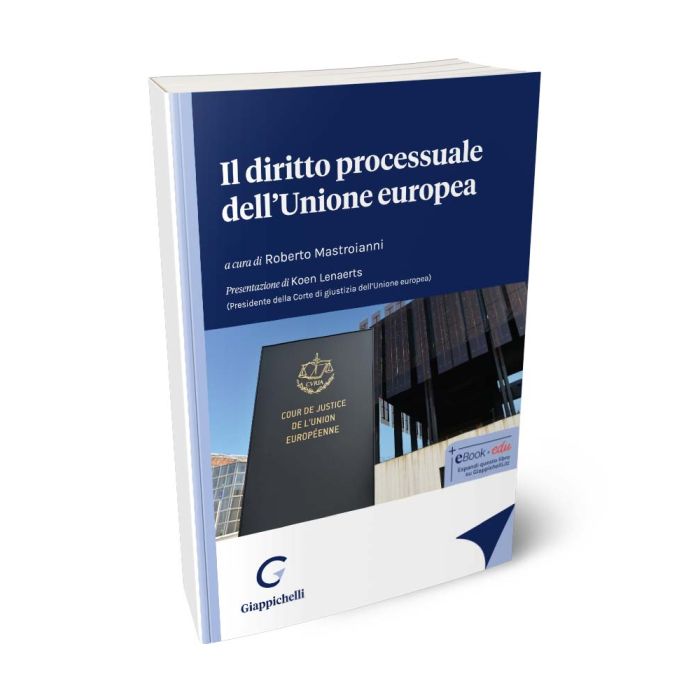Il diritto processuale dell'Unione europea - Mastroianni