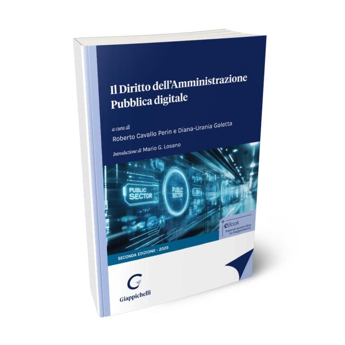 Il Diritto dell’Amministrazione Pubblica digitale - Cavallo Perin, Galetta