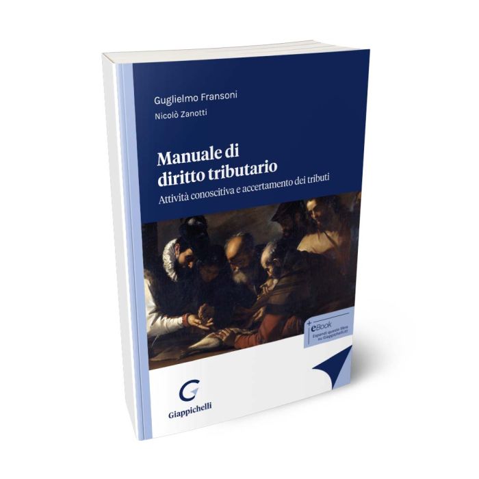 Manuale di diritto tributario Attività conoscitiva e accertamento dei tributi - Fransoni, Zanotti