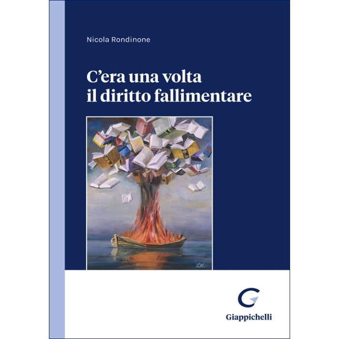 C'era una volta il diritto fallimentare - Rondinone Nicola
