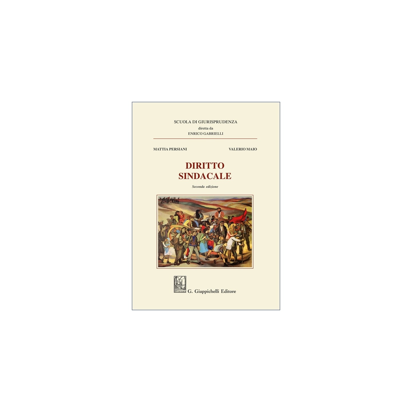 Diritto sindacale - Maio Valerio, Persiani Mattia