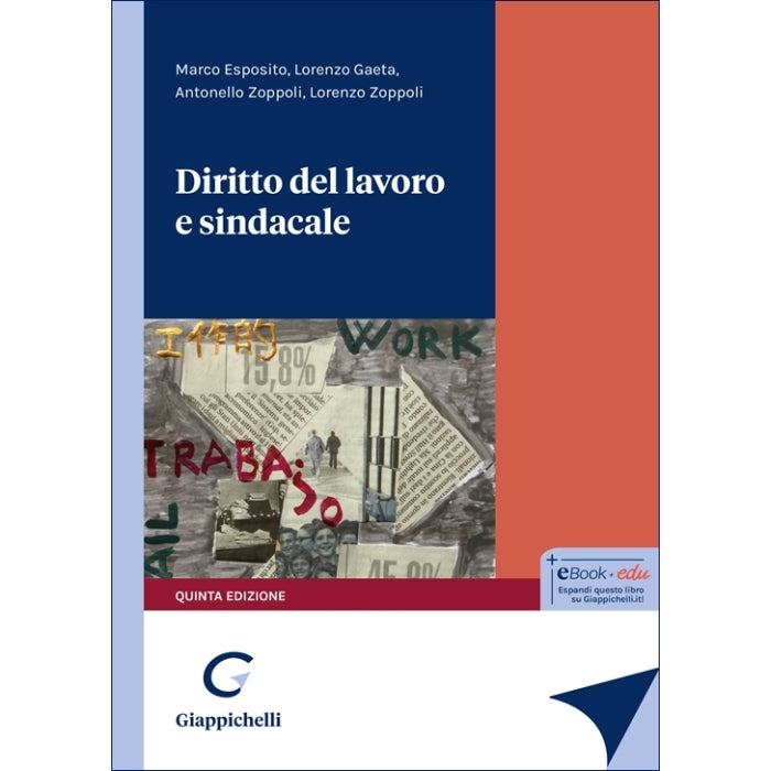 Diritto del lavoro e sindacale (5°ed.) 2025 - Esposito Marco, Gaeta Lorenzo, Zoppoli Antonello, Zoppoli Lorenzo