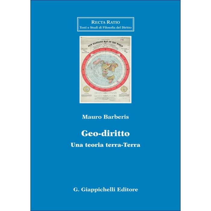Geo-diritto. Una teoria terra-Terra - Barberis Mauro Giuseppe