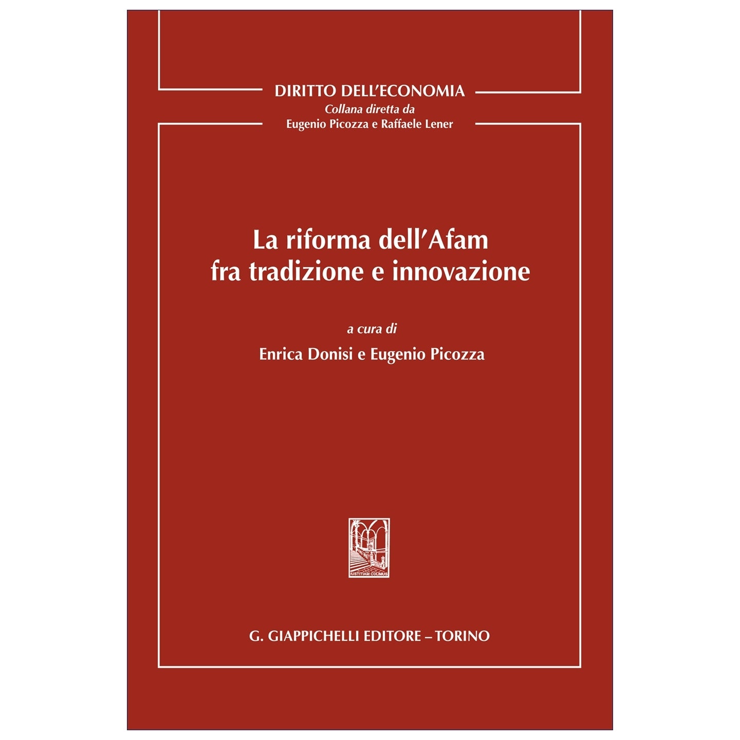 La riforma dell'AFAM fra tradizione e innovazione - Donisi Enrica, Picozza Eugenio