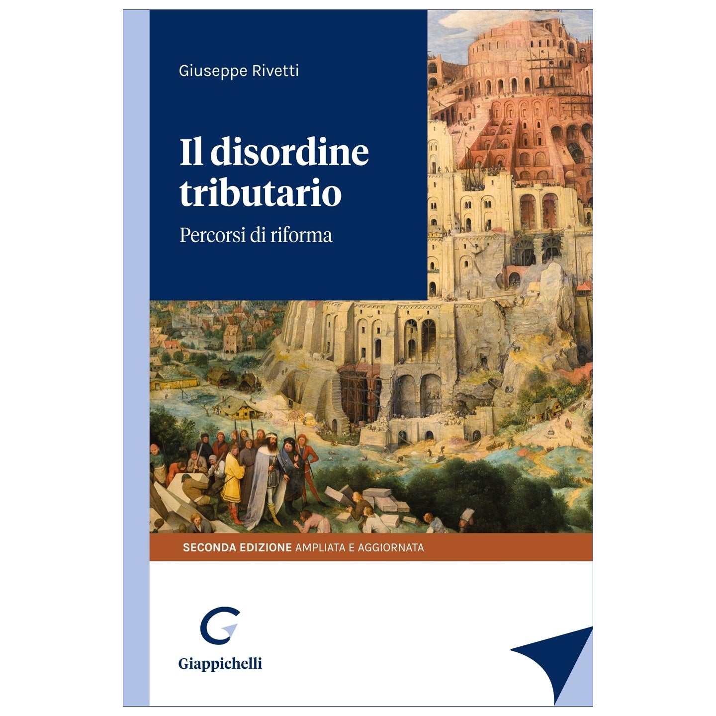 Il disordine tributario Percorsi di riforma - Rivetti Giuseppe