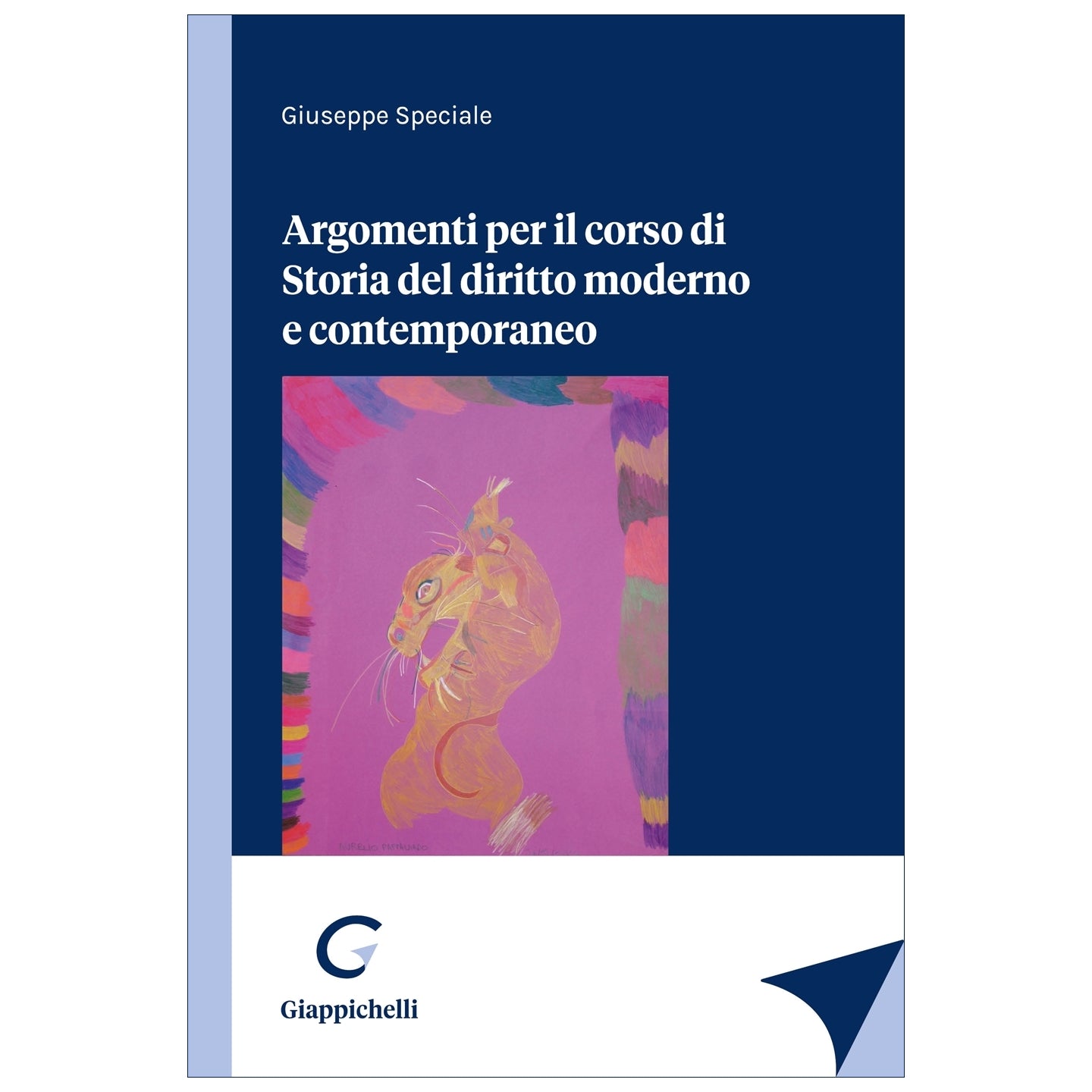 Argomenti per il corso di Storia del diritto moderno e contemporaneo - Speciale Giuseppe
