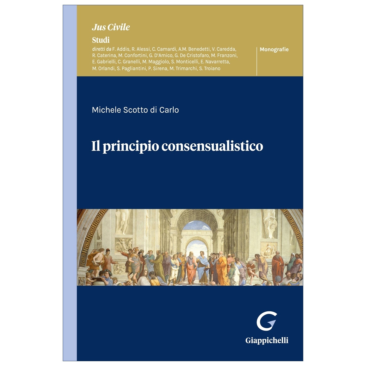 Il principio consensualistico - Scotto Di Carlo Michele