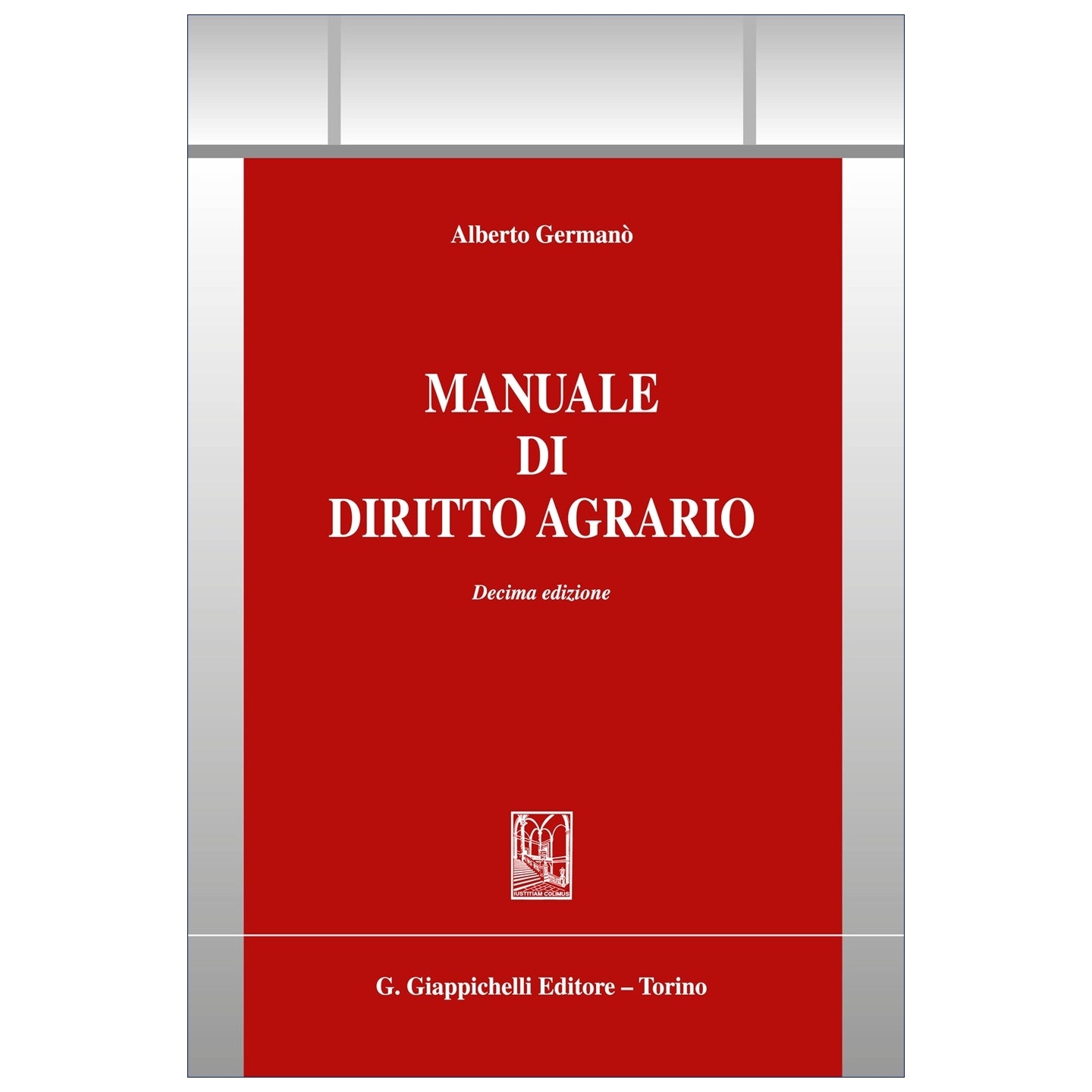 Manuale di diritto agrario Autori Germanò Alberto